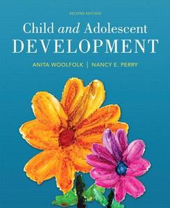 Child and Adolescent Development, Enhanced Pearson Etext -- Access Card di Anita Woolfolk, Nancy E. Perry edito da Pearson