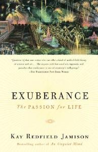 Exuberance: The Passion for Life di Kay Redfield Jamison edito da VINTAGE