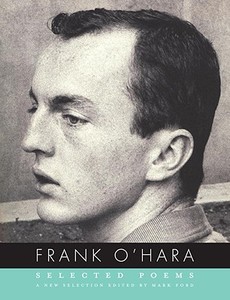 Selected Poems di Frank O'Hara edito da Random House USA Inc