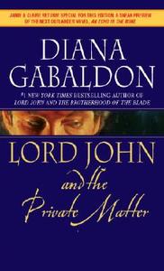 Lord John and the Private Matter di Diana Gabaldon edito da Random House LCC US