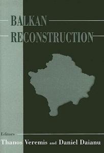 Balkan Reconstruction di Daniel Daianu edito da Routledge