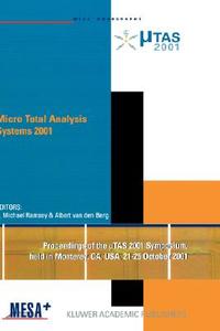 Micro Total Analysis Systems 2001 edito da Springer Netherlands