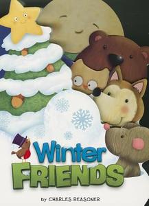 Winter Friends di Charles Reasoner edito da Picture Window Books