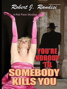 You're Nobody 'Til Somebody Kills You di Robert J. Randisi edito da Thorndike Press