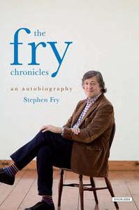 The Fry Chronicles di Stephen Fry edito da OVERLOOK PR
