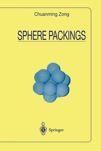 Sphere Packings di Chuanming Zong edito da Springer New York