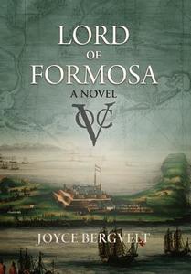 Lord Of Formosa di Joyce Bergvelt edito da Camphor Press Ltd