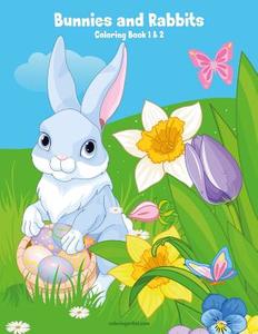 Bunnies and Rabbits Coloring Book 1 & 2 di Nick Snels edito da Createspace Independent Publishing Platform
