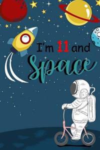 I'm 11 and Space: Cute Happy Birthday 11 Years Old Journal Notebook for Boys Girls Writing, Birthday Gift for 11th Birthday di David Blank Publishing edito da Createspace Independent Publishing Platform