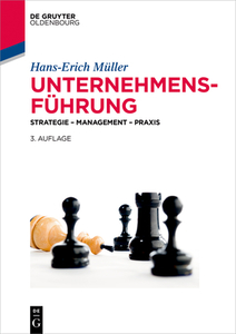 Unternehmensführung di Hans-Erich Müller edito da de Gruyter Oldenbourg