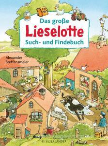 Das große Lieselotte Such- und Findebuch di Alexander Steffensmeier edito da FISCHER Sauerländer
