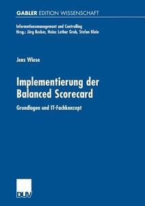Implementierung der Balanced Scorecard di Jens Wiese edito da Deutscher Universitätsverlag