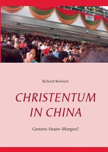 Christentum In China di Richard Reinisch edito da Books On Demand
