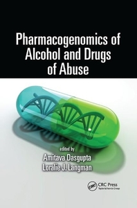 Pharmacogenomics of Alcohol and Drugs of Abuse edito da Taylor & Francis Ltd