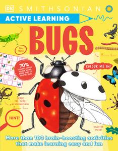 Active Learning Bugs: More Than 100 Brain-Boosting Activities That Make Learning Easy and Fun di Dk edito da DK PUB