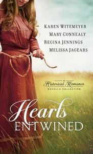 Hearts Entwined: A Historical Romance Novella Collection di Mary Connealy, Regina Jennings edito da BETHANY HOUSE PUBL