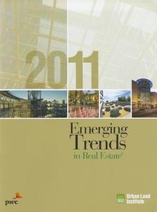 Emerging Trends In Real Estate 2011 di Urban Land Institute edito da Urban Land Institute,u.s.