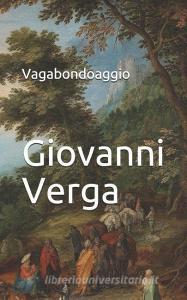 Vagabondaggio di Giovanni Verga edito da INDEPENDENTLY PUBLISHED