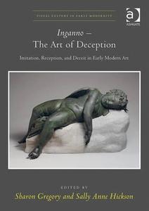 Inganno - The Art of Deception di Ms Sally Anne Hickson edito da Taylor & Francis Ltd