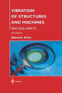 Vibration of Structures and Machines di Giancarlo Genta edito da Springer New York