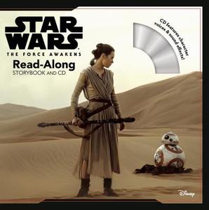 Star Wars the Force Awakens: Read-Along Storybook and CD di Disney Book Group edito da Disney Lucasfilm Press
