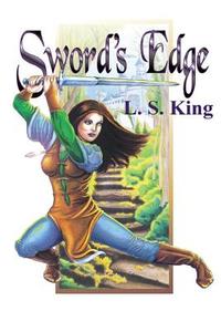 Sword's Edge di L. S. King edito da Createspace