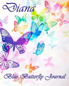 Blue Butterfly Journal - Diana di Kooky Journal Lovers edito da Createspace