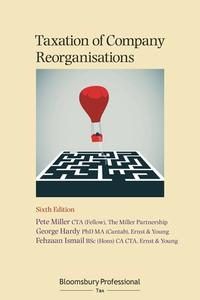 Taxation Of Company Reorganisations di Pete Miller, George Hardy edito da Bloomsbury Publishing Plc