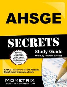 AHSGE Secrets, Study Guide: AHSGE Test Review for the Alabama High School Graduation Exam edito da Mometrix Media LLC
