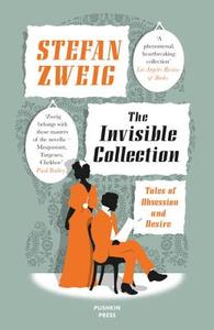 The Invisible Collection di Stefan Zweig edito da Pushkin Press