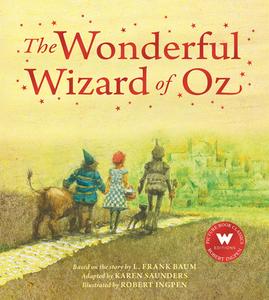 The Wonderful Wizard of Oz di Karen Saunders, L. Frank Baum edito da WELBECK ED