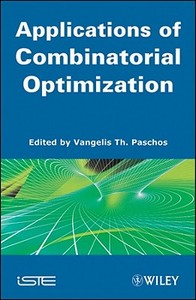 Applications of Combinatorial Optimization di Vangelis Th. Paschos edito da ISTE Ltd.