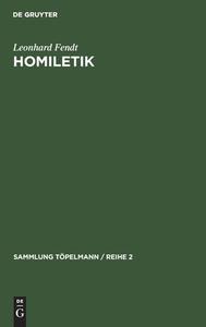 Homiletik di Leonhard Fendt edito da De Gruyter