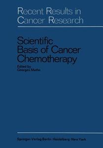 Scientific Basis of Cancer Chemotherapy edito da Springer Berlin Heidelberg