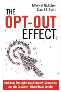 The Opt-out Effect di Gerald E. Smith edito da Pearson Education (us)