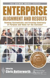 Enterprise Alignment and Results di Chris Butterworth edito da Taylor & Francis Ltd
