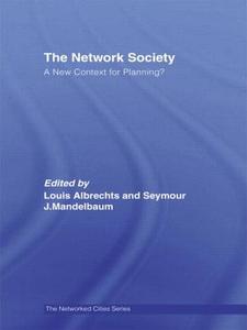 The Network Society di Louis Albrechts edito da Routledge