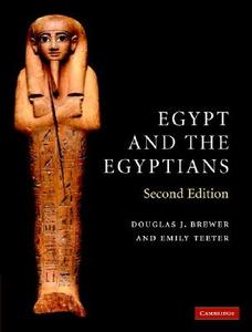 Egypt and the Egyptians di Douglas J. Brewer, Emily Teeter edito da Cambridge University Press