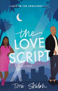 The Love Script di Toni Shiloh edito da BETHANY HOUSE PUBL