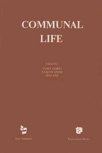 Communal Life di Yosef Gorni edito da Routledge