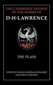The Plays di D. H. Lawrence edito da Cambridge University Press