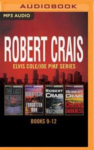 Robert Crais - Elvis Cole/Joe Pike Series: Books 9-12: The Last Detective, the Forgotten Man, the Watchman, Chasing Darkness di Robert Crais edito da Brilliance Audio