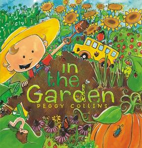 In The Garden di Peggy Collins edito da Sterling Publishing Co Inc