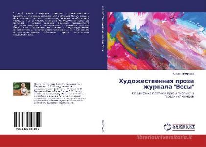Hudozhestvennaya proza zhurnala "Vesy" di Ol'ga Timofeeva edito da LAP Lambert Academic Publishing
