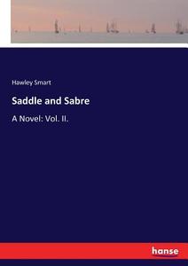 Saddle and Sabre di Hawley Smart edito da hansebooks