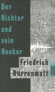 Der Richter und sein Henker di Friedrich Dürrenmatt edito da Rowohlt Taschenbuch