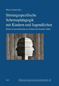 Störungsspezifische Schemapädagogik mit Kindern und Jugendlichen edito da Lit Verlag