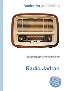 Radio Jadran edito da Book On Demand Ltd.