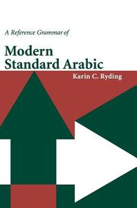 Ref Grammar Modern Standard Arabic di Karin C. Ryding edito da Cambridge University Press