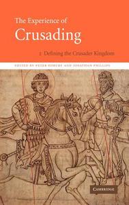 The Experience of Crusading edito da Cambridge University Press